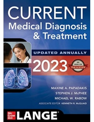 CURRENT Medical Diagnosis and Treatment  Updated Annually 2023 