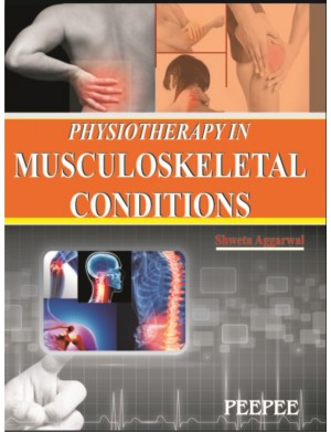 PHYSIOTHERAPY IN MUSCULOSKELETAL CONDITIONS