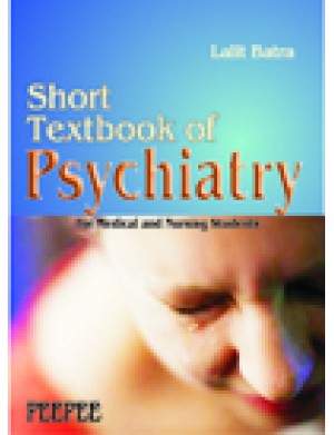SHORT TEXTBOOK OF PSYCHIATRY