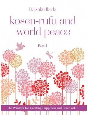 Kosen-rufu and world peace part 1